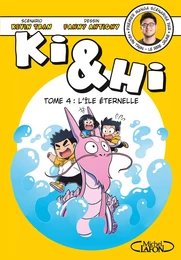 Ki & Hi - Tome 4 L'Île éternelle