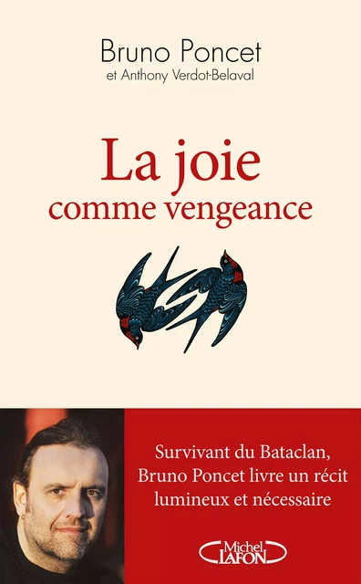 La joie comme vengeance - Bruno Poncet, Anthony Verdot-Belaval - Michel Lafon