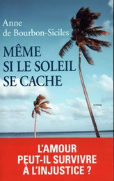 Même si le soleil se cache