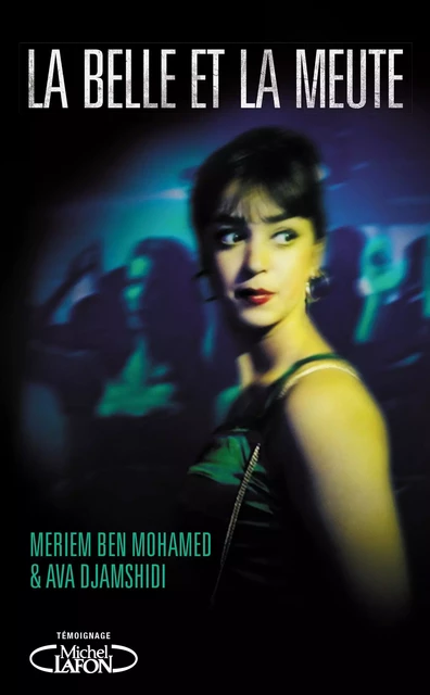 La belle et la meute - Meriem Ben Mohamed, Ava Djamshidi - Michel Lafon