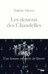 Les Dessous des Chandelles - Une femme en quête de liberté