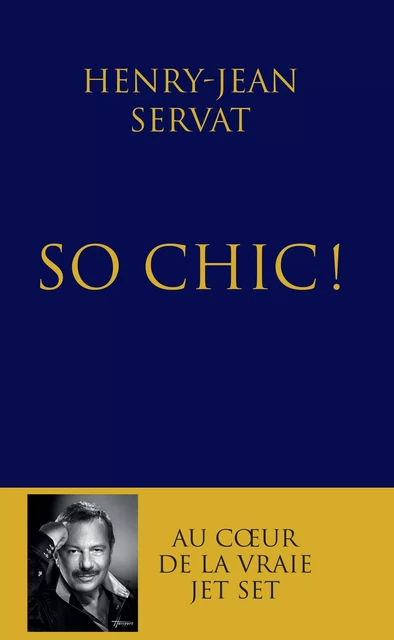 So chic ! - Henri-Jean Servat - L'Archipel