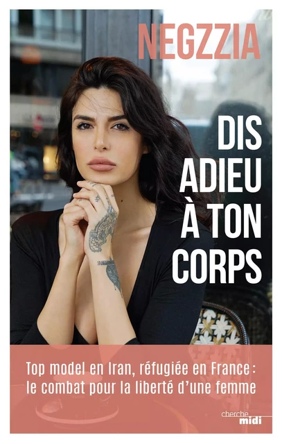 " Dis adieu à ton corps " -  Negzzia - Cherche Midi