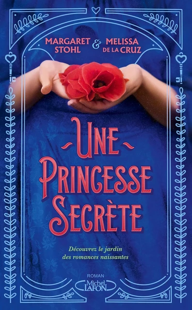 Une Princesse secrète - Margaret Stohl, Melissa de la Cruz - Michel Lafon