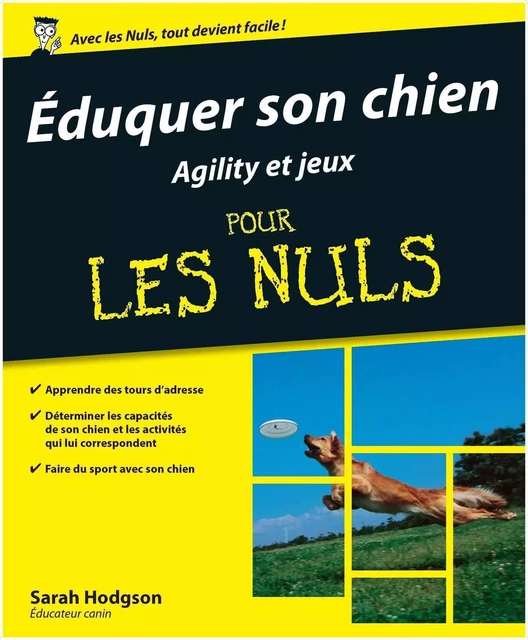 Eduquer son chien - Agility et jeux Pour les Nuls - Sarah Hodgson - edi8