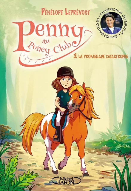 Penny au poney-club - tome 3 La promenade catastrophe - Pénélope Leprevost - Michel Lafon