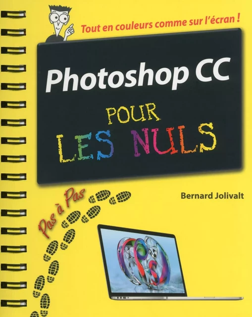 Photoshop CC Pas à pas Pour les Nuls - Bernard Jolivalt - edi8