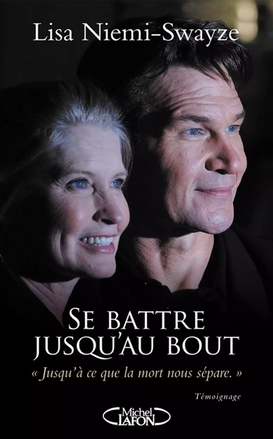 Se battre jusqu'au bout - Lisa Niemi-Swayze - Michel Lafon