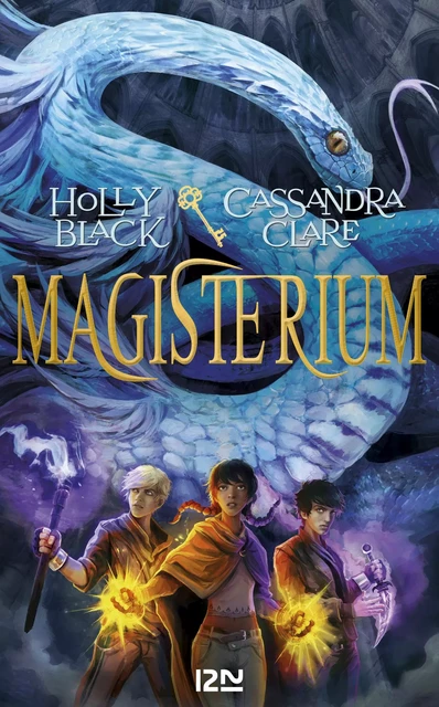 Magisterium - tome 3 : la clé de bronze - Holly Black, Cassandra Clare - Univers Poche