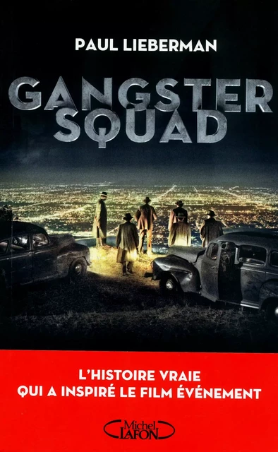 Gangster squad - Paul Lieberman - Michel Lafon