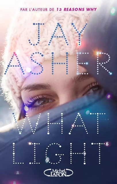 What light - Jay Asher - Michel Lafon