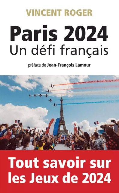 Paris 2024, un défi français - Vincent Roger - L'Archipel