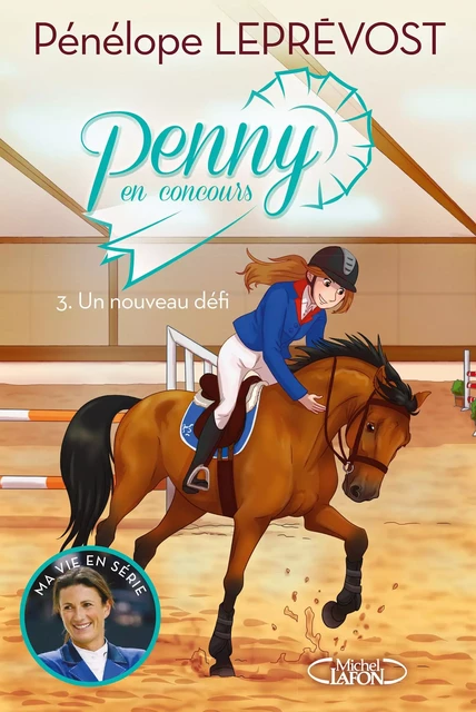 Penny en concours - tome 3 Un nouveau défi - Pénélope Leprevost - Michel Lafon