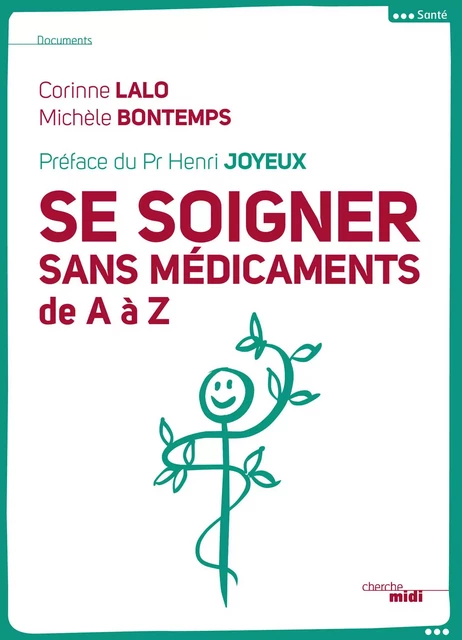 Se soigner sans médicaments - Corinne Lalo, Michèle Bontemps - Cherche Midi