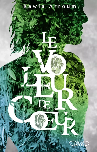 Le voleur de coeur - Rawia Arroum - Michel Lafon