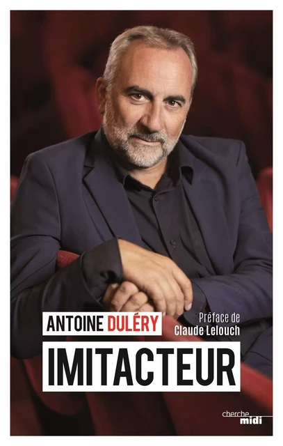 Imitacteur - Antoine Duléry - Cherche Midi