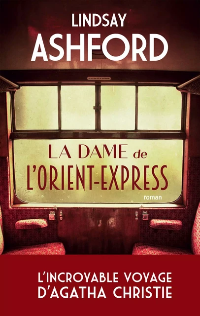 La dame de l'Orient Express - Lindsay Jayne Ashford - L'Archipel