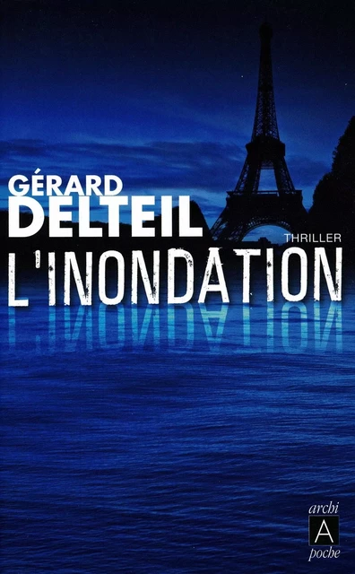 L'inondation - Gérard Delteil - L'Archipel