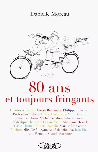 80 ans et toujours fringants! - Danielle Moreau - Michel Lafon