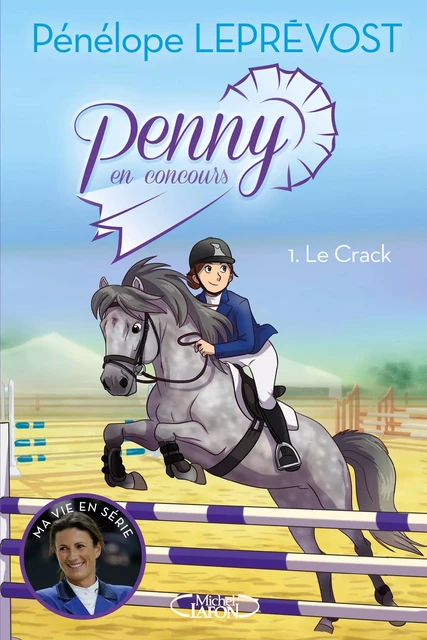 Penny en concours - tome 1 Le crack - Pénélope Leprevost - Michel Lafon