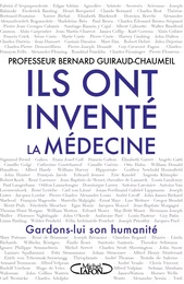 Ils ont inventé la médecine