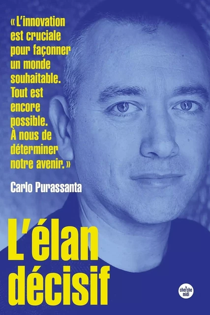 L'Élan décisif - Carlo Purassanta - Cherche Midi