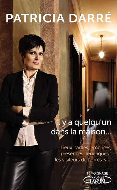 Il y a quelqu'un dans la maison... - Patricia Darré - Michel Lafon