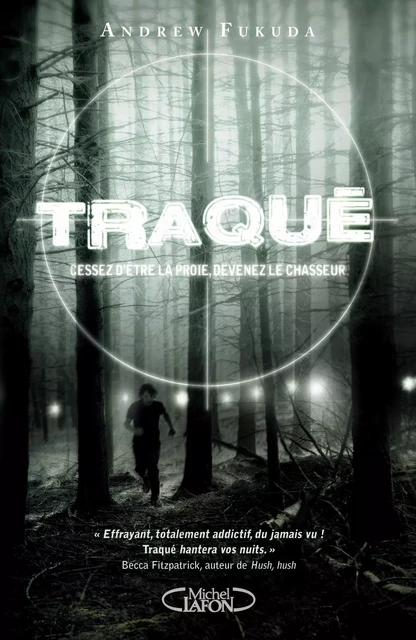 Traqué - tome 1 Cessez d'être la proie, devenez le chasseur - Andrew Fukuda - Michel Lafon