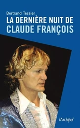 La dernière nuit de Claude François