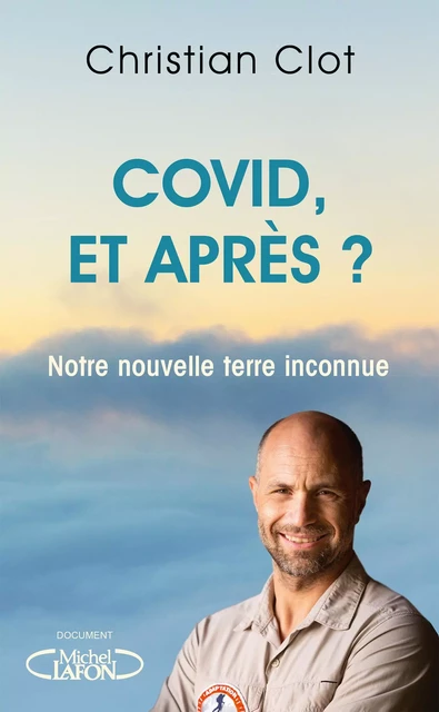 Covid, et après ? - Christian Clot - Michel Lafon