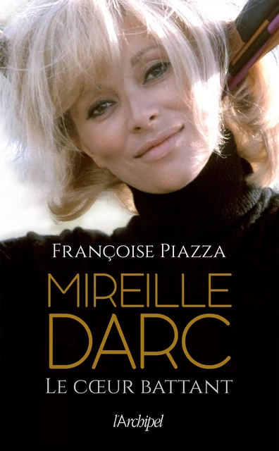 Mireille Darc - Françoise Piazza - L'Archipel