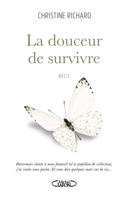 La douceur de survivre - Christine Richard - Michel Lafon