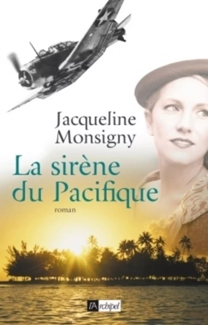 La sirène du Pacifique - Jacqueline Monsigny - L'Archipel