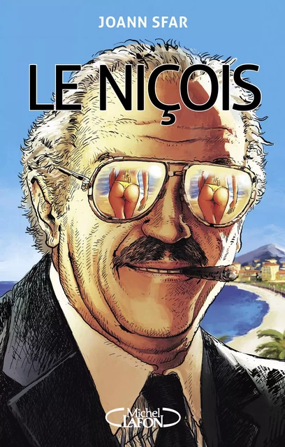 Le niçois - Joann Sfar - Michel Lafon