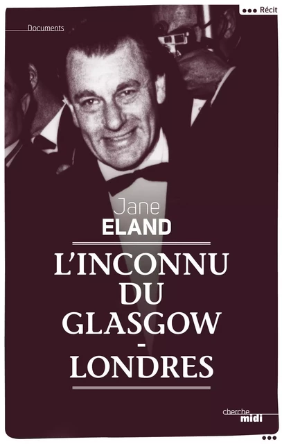 L'Inconnu du Glasgow-Londres - Jane Eland - Cherche Midi