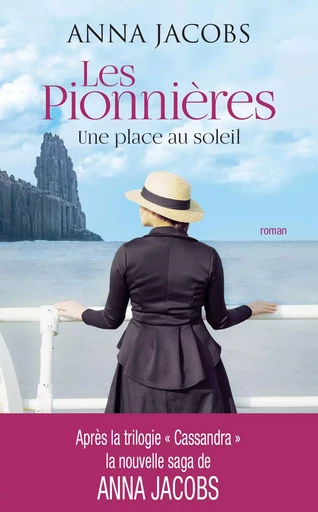 Les pionnières - tome 1 Une place au soleil - Anna Jacobs - L'Archipel