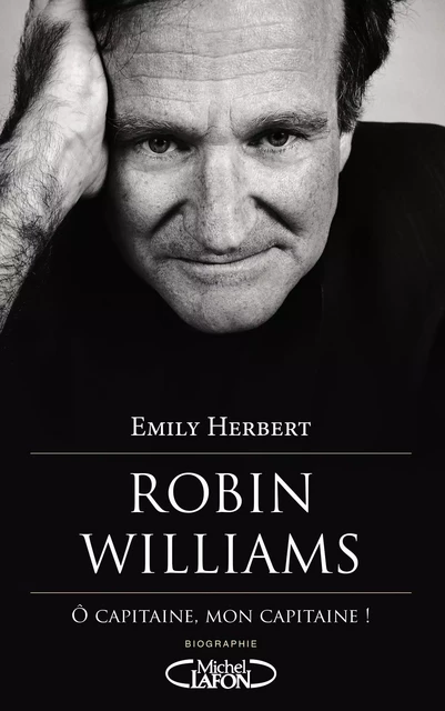 Robin Williams 1951-2014 - Emily Herbert - Michel Lafon