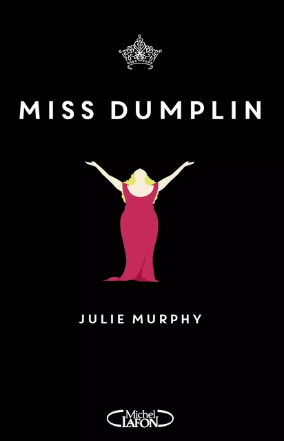 Miss Dumplin - Julie Murphy - Michel Lafon