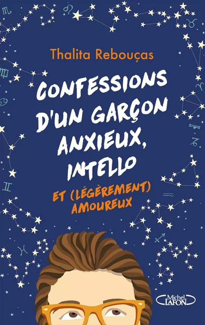 Confessions d'un garçon anxieux, intello et (légèrement) amoureux - Tome 2 - Thalita Rebouças - Michel Lafon