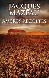 Amères récoltes