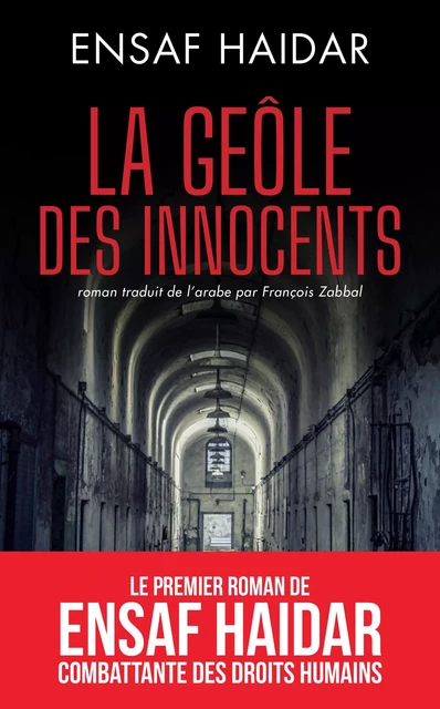 La geôle des innocents - Ensaf Haidar - L'Archipel