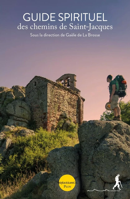 Guide spirituel des chemins de Saint-Jacques (num.) - Gaële de La Brosse - Place des éditeurs