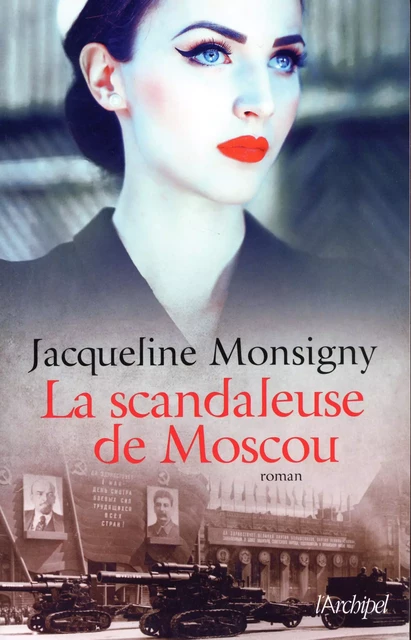 La scandaleuse de Moscou - Jacqueline Monsigny - L'Archipel