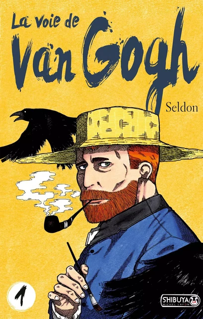 La voie de Van Gogh - Tome 1 -  Seldon - Michel Lafon