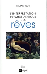 L'interprétation psychanalytique des rêves