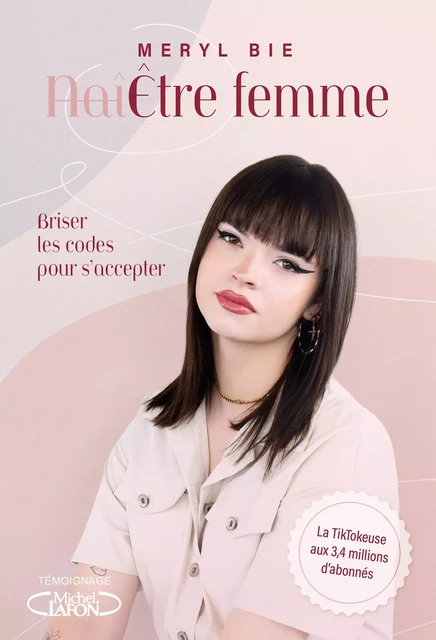 Être femme - Briser les codes pour s'accepter - Meryl Bie - Michel Lafon