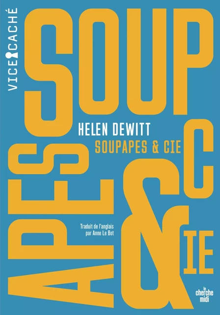 Soupapes & Cie - Helen DeWitt - Cherche Midi