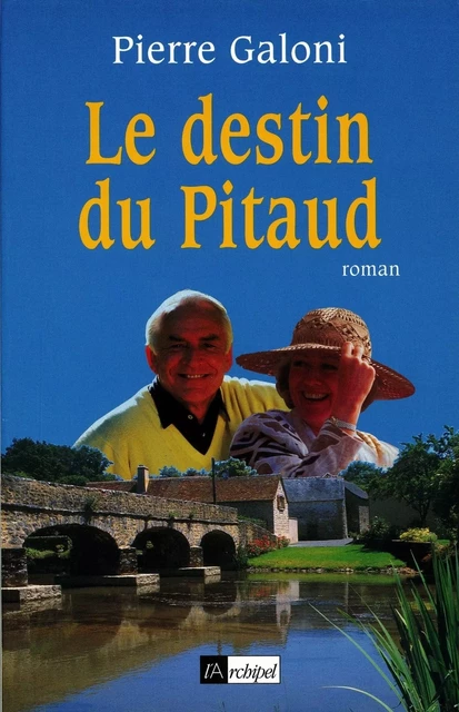 Le destin du Pitaud - Pierre Galoni - L'Archipel