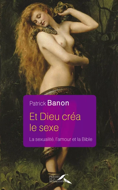 Et Dieu créa le sexe - Patrick Banon - Place des éditeurs