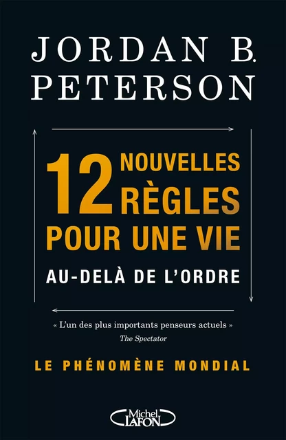 12 nouvelles règles pour une vie - Au-delà de l'ordre - Jordan B. Peterson - Michel Lafon